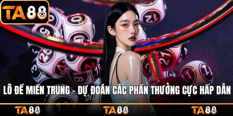 lô đề miền trung